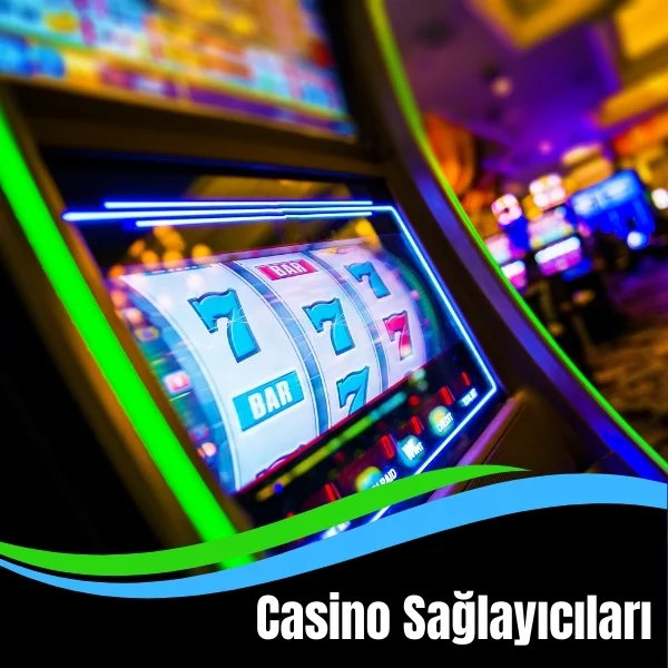 Casino Sağlayıcıları