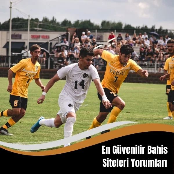 En Güvenilir Bahis Siteleri Yorumları